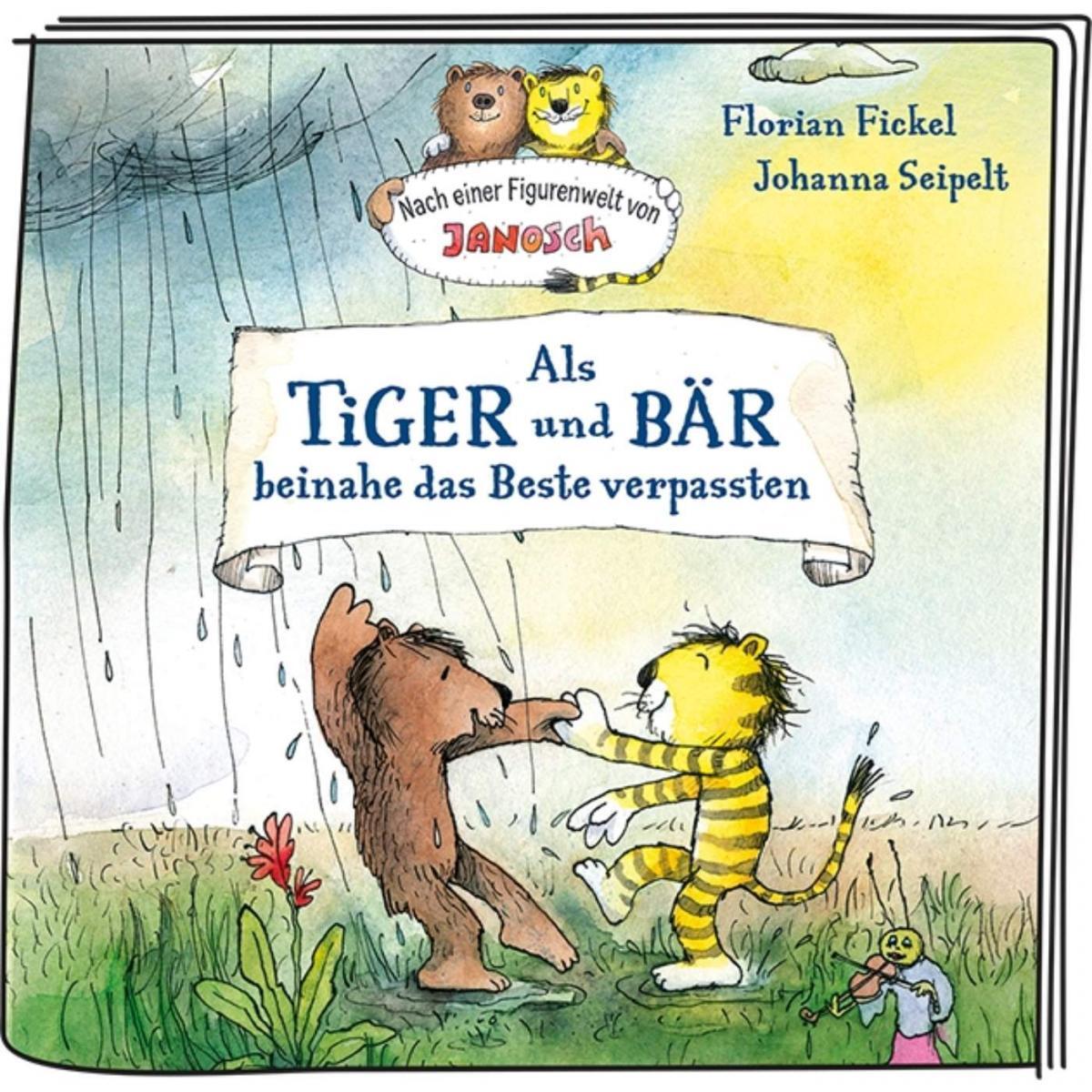 Tonie Janosch Als Tiger und Bär beinahe das Beste verpassten