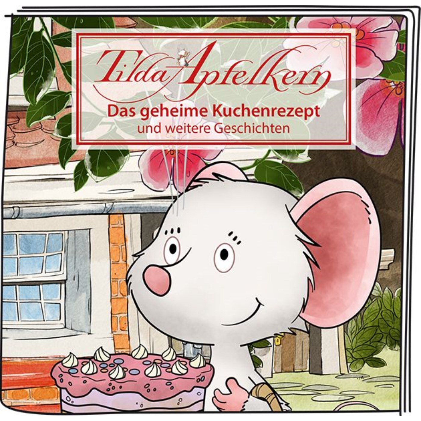 Tonie Tilda Apfelkern Das geheime Kuchenrezept