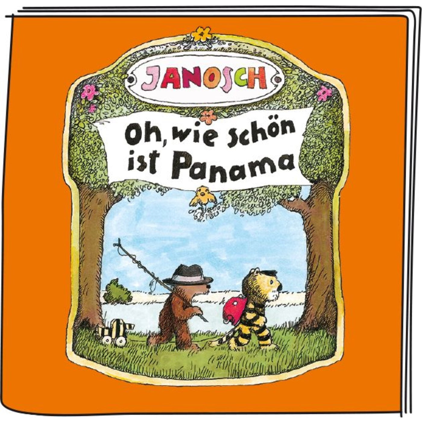 Tonie Janosch Oh wie schön ist Panama