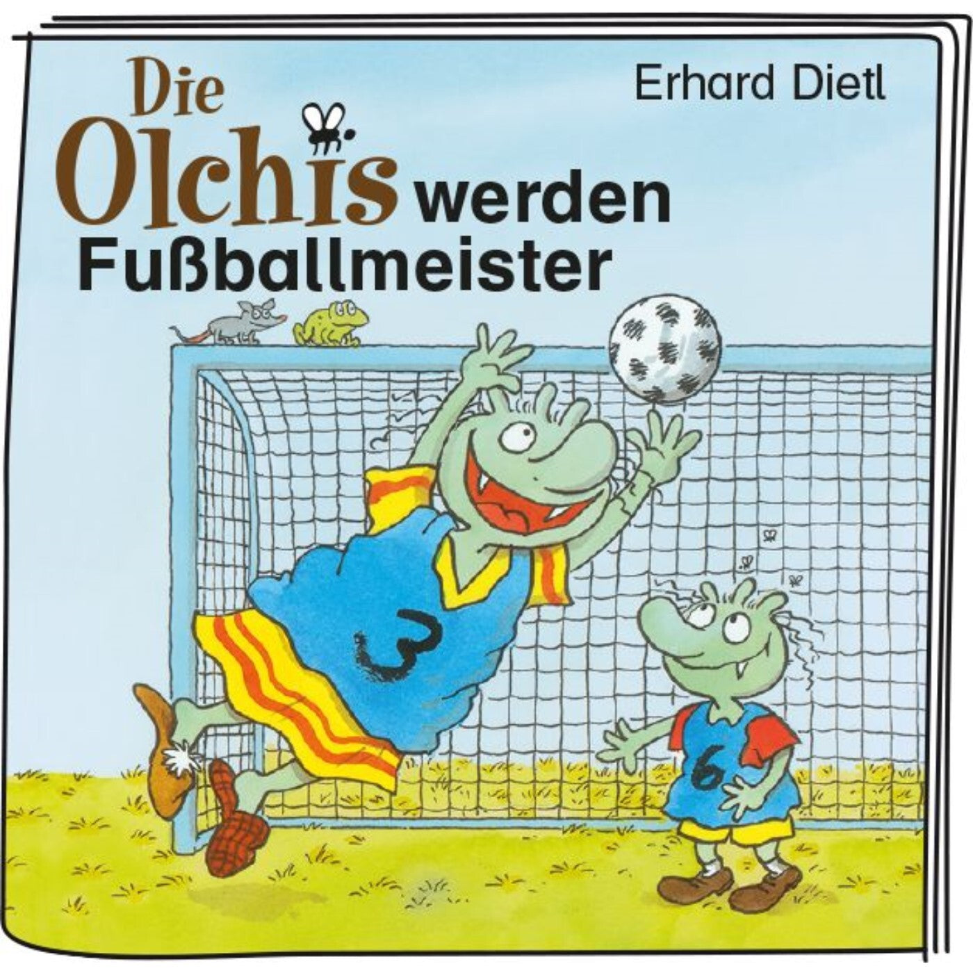 Tonie Die Olchis Die Olchis werden Fußballmeister