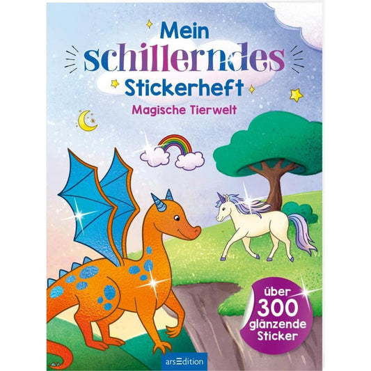 Mein schillerndes Stickerheft - Magische Tierwelt