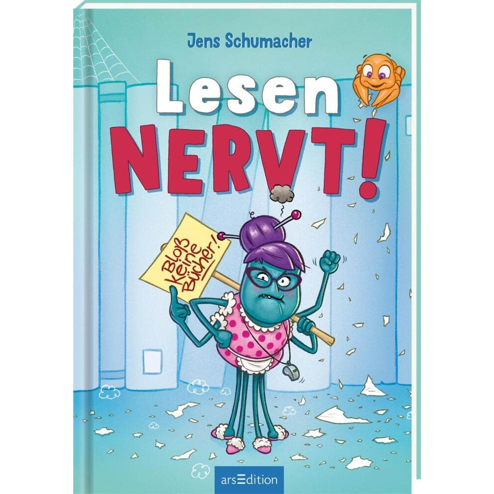 Lesen NERVT! - Bloß keine Bücher! (Lesen nervt! Band 2)
